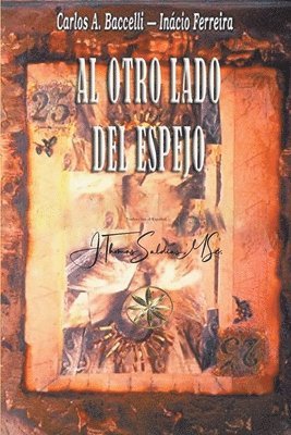 Carlos a Baccelli, Por El Espíritu Inácio Ferreira, J Thomas Msc Saldias, Carlos a. Baccelli, Carlos A. Baccelli, Por el Espíritu Inácio Ferreira, J. Thomas MSc. Saldias - Otro Lado del Espejo, Häftad