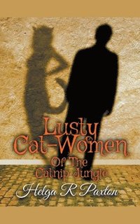 bokomslag Lusty Cat-women of the Catnip Jungle