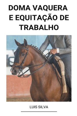 Doma Vaquera e Equitao de Trabalho 1