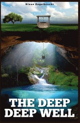 Riaan Engelbrecht - Deep Deep Well, Häftad