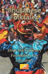 bokomslag Bhutanese Folktales