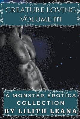 Creature Loving Volume 3 1