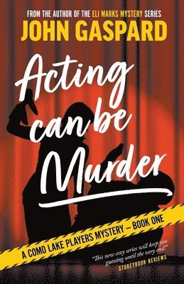 John Gaspard - Acting Can Be Murder, Häftad
