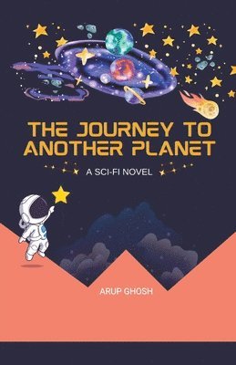 Arup Ghosh - Journey to Another Planet, Häftad