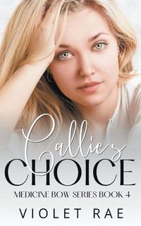 bokomslag Callie's Choice