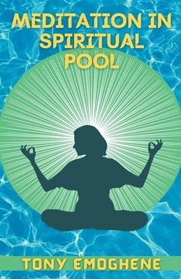 Meditation In a Spiritual Pool 1