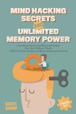 bokomslag Mind Hacking Secrets and Unlimited Memory Power