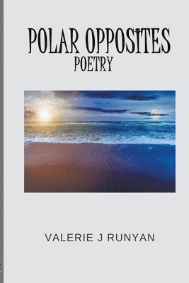 Valerie J Runyan, Valerie J. Runyan - Polar Opposites Poetry, Häftad