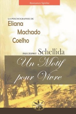 Eliana Machado Coelho, Par L'Esprit Schellida, R Noemi Ramirez Castillo, Par l'esprit Schellida, R. Noemi Ramirez Castillo - Motif Pour Vivre, Häftad