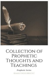 bokomslag Collection of Prophetic Thoughts and Teachings
