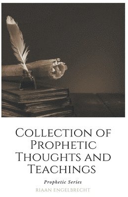 Collection of Prophetic Thoughts and Teachings 1