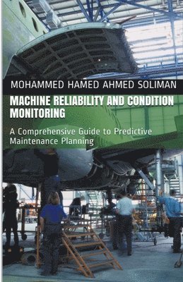 Machine Reliability and Condition Monitoring 1