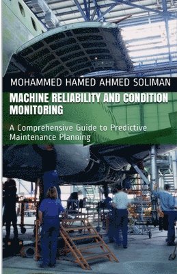 Machine Reliability and Condition Monitoring 1