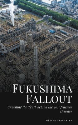 Fukushima Fallout 1