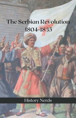 bokomslag The Serbian Revolution