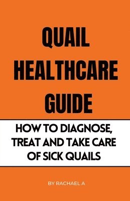 Quail Healthcare Guide 1