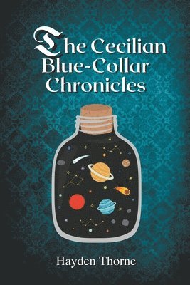 The Cecilian Blue-Collar Chronicles 1