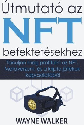 bokomslag Útmutató az NFT befektetésekhez