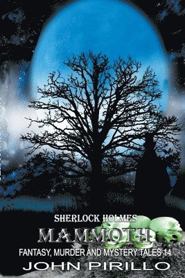 Sherlock Holmes Mammoth Fantasy, Murder, and Mystery Tales 14