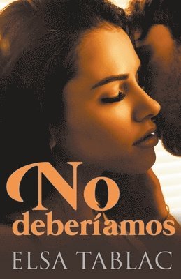 Elsa Tablac - No deberíamos, Häftad