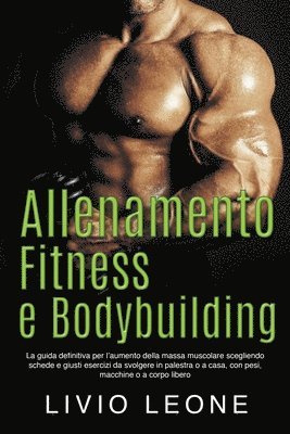 Allenamento, fitness e bodybuilding 1