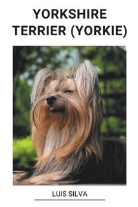 bokomslag Yorkshire Terrier (Yorkie)