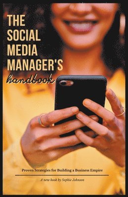 Social Media Manager's Handbook