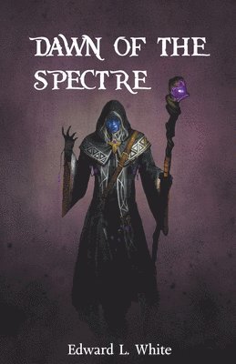 Edward L White - Dawn of the Spectre, Häftad