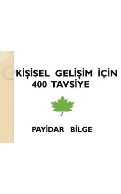 bokomslag Ki&#351;isel Geli&#351;im &#304;in 400 Tavsiye