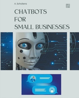 bokomslag Chatbots for Small Businesses