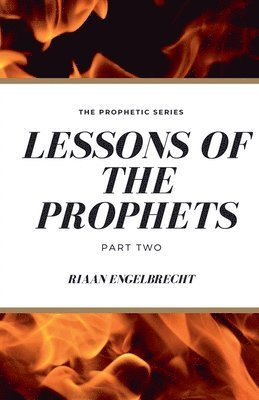 Riaan Engelbrecht - Lessons of the Prophets Part Two, Häftad