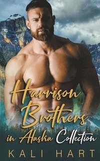 bokomslag The Harrison Brothers in Alaska Collection