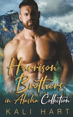 The Harrison Brothers in Alaska Collection 1