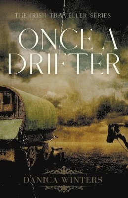 Danica Winters - Once a Drifter, Häftad