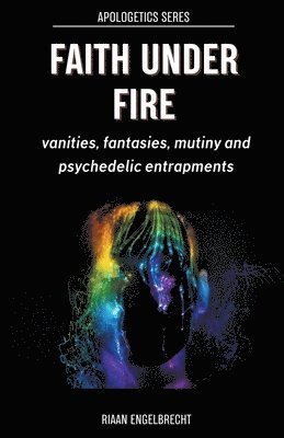 Riaan Engelbrecht - Faith under Fire, Häftad