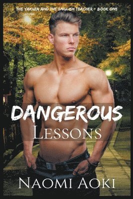 Naomi Aoki - Dangerous Lessons, Häftad