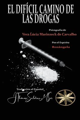 Difícil Camino de las Drogas