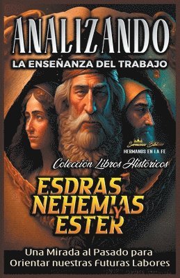 bokomslag Analizando la Enseñanza del Trabajo en Esdras, Nehemías y Ester