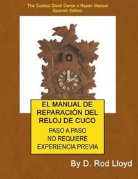 bokomslag El Manual de Reparacin del Reloj de Cuco