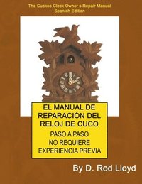 bokomslag El Manual de Reparacion del Reloj de Cuco