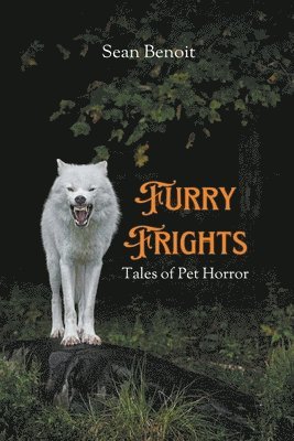 Sean Benoit - Furry Frights, Häftad