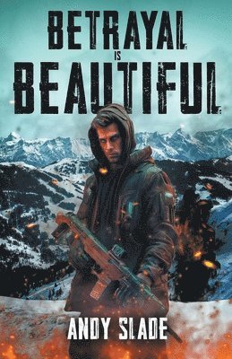 Andy Slade - Betrayal Is Beautiful, Häftad