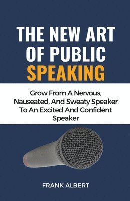 bokomslag New Art Of Public Speaking