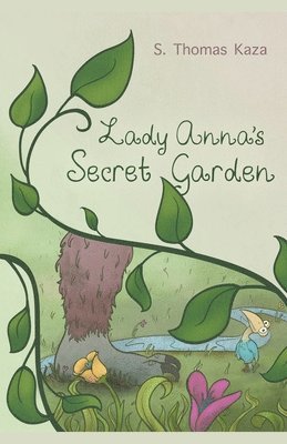 Lady Anna's Secret Garden 1