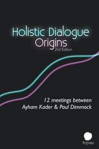 bokomslag Holistic Dialogue