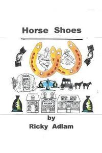 bokomslag Horse Shoes