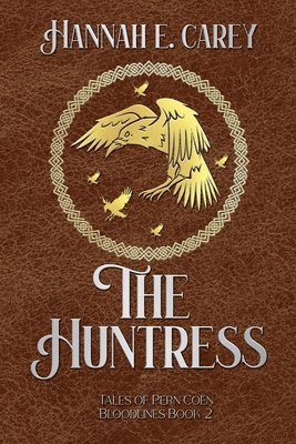Hannah E Carey - Huntress, Häftad