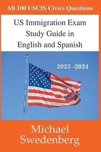 bokomslag US Immigration Exam Study Guide in English and Spanish