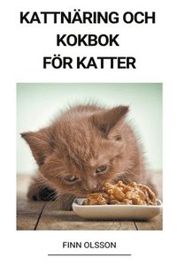 bokomslag Kattnaring och Kokbok foer Katter