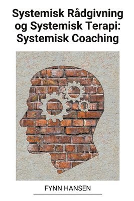 bokomslag Systemisk Rådgivning og Systemisk Terapi